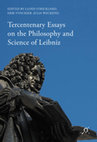 Research paper thumbnail of Tercentenary Essays in the Philosophy and Science of Leibniz