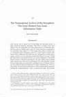 Research paper thumbnail of "The Transnational Archive of the Sinosphere: The Early Modern East Asian Information Order", in Proceedings of the British Academy, 212, pp. 285-310.