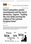 Research paper thumbnail of Sovereignisms and the end of democracy: two challenges for Church and politics.
Interview.  SIR (Servizio Informazione Religiosa) 26/09/2018