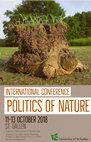 Research paper thumbnail of Politics of Nature - 11-13 October 2018, St. Gallen