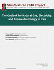 Research paper thumbnail of The Outlook for Natural Gas, Electricity, and Renewable Energy in Iran