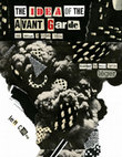 Research paper thumbnail of The Idea of the Avant Garde - And What It Means Today