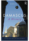 Research paper thumbnail of DAMASCUS, A HISTORY (2nd edition released Jan 2019)