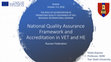 Research paper thumbnail of National Quality Assurance Framework and Accreditation in VET and HE. Russian Federation