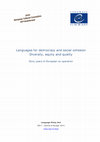 Research paper thumbnail of Council of Europe. Languages for democracy and social cohesion. Diversity, equity and quality. Sixty years of European co-operation