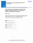 Research paper thumbnail of International Journal of Bilingual Education and Bilingualism The training and accreditation of teachers for English medium instruction: an overview of practice in European universities