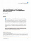 Research paper thumbnail of From telecollaboration to virtual exchange: state-of-the-art and the role of UNICollaboration in moving forward 1