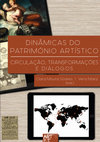 Research paper thumbnail of Clara Moura Soares, Vera Mariz (eds.), Dinâmicas do Património Artístico: Circulação, Transformações e Diálogos, Lisboa, Artis - Instituto de História da Arte da Faculdade de Letras da Universidade de Lisboa, 2018