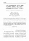 Research paper thumbnail of Una aproximación al discurso europeo sobre la educación emprendedora a nivel superior. ¿Cambiar la mentalidad para general empleo?.pdf