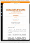 Research paper thumbnail of "El Impuesto sobre Sucesiones y Donaciones y el Principio de No Discriminación y Prohibición de Restricciones a la Libre Circulación de Personas", en Ramos Prieto, J. La tributación de las sucesiones transfronterizas en España y en la Unión Europea, Aranzadi, 2018