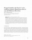 Research paper thumbnail of El papel simbólico del “barrio” en los conflictos urbanos. Reflexiones sobre el caso del Poblenou, Barcelona