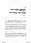 Research paper thumbnail of Inequlity and Marginalization. Argentinear Urban precarity. in Setha Low (ed.) Routledge Handbook of Anthropology and the City. Engaging the Urban and the Future. London: Routledge.