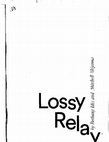 Research paper thumbnail of Lossy Relay