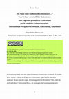 Research paper thumbnail of „Im Sinne eines intellektuellen Abenteuers ...“ Vom Verlust vermeintlicher Sicherheiten zum Zugewinn produktiver Unsicherheit durch kollektive Erinnerungsarbeit. Internationale Perspektiven: Methode, Entwicklung, Adaptionen