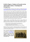 Research paper thumbnail of Call for Papers: Cultures of Security in the Nineteenth Century. Transimperial Perspectives