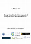 Research paper thumbnail of Interpreting Rituals: Historiographical Perspectives and Pluralistic Contexts, (October 29-31, 2018) at Leiden University.