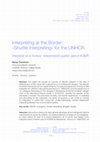 Research paper thumbnail of Todorova, M. (2017). Interpreting at the Border: «Shuttle interpreting» for the UNHCR. CLINA: An Interdisciplinary Journal Of Translation, Interpreting And Intercultural Communication, 3(2), 115-129.