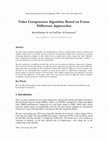 Research paper thumbnail of Video Compression Algorithm Based on Frame Difference Approaches