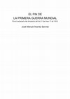 Research paper thumbnail of EL FIN DE LA PRIMERA GUERRA MUNDIAL