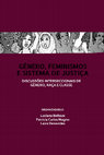 Research paper thumbnail of Gênero, Feminismos e Sistema de Justiça (Anais do Seminário)