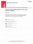 Research paper thumbnail of Under the cloak of professionalism: covert racism in teacher education