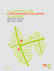 Research paper thumbnail of Living Building Challenge Certification in Quebec: Challenges and Solutions (in French)