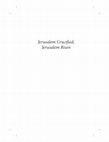 Research paper thumbnail of Jerusalem Crucified, Jerusalem Risen -- Introduction