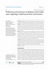 Research paper thumbnail of Preferences and interests of diabetes social media users regarding a health-promotion intervention