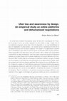 Research paper thumbnail of Uber law and awareness by design . An empirical study on online platforms and dehumanised negotiations