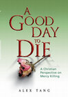 Research paper thumbnail of A Good Day To Die