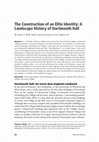 Research paper thumbnail of The Construction of an Elite Identity: A Landscape History of Dartmouth Hall