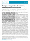 Research paper thumbnail of Ecological memory modifies the cumulative impact of recurrent climate extremes