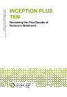 Research paper thumbnail of Democracy for Development institute INCEPTION PLUS TEN Reviewing the First Decade of Kosovo's Statehood