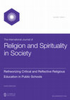 Research paper thumbnail of The International Journal of Religion and Spirituality in Society Retheorizing Critical and Reflective Religious Education in Public Schools