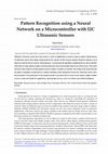 Research paper thumbnail of Pattern Recognition using a Neural Network on a Microcontroller with I2C Ultrasonic Sensors