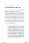 Research paper thumbnail of God is not Eternal, nor are We: On the Blessedness of Being in Time