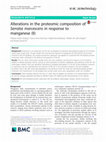 Research paper thumbnail of Alterations in the proteomic composition of Serratia marcescens in response to manganese (II