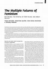 Research paper thumbnail of Saresma, T., Kyrölä, K., Koistinen, A.-K., & Khanna, A. (2018). The multiple futures of feminism. Sukupuolentutkimus-Genusforskning, 31(2), 41-46.