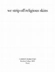 Research paper thumbnail of we strip off religious skins