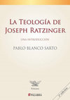 Research paper thumbnail of La teología de Joseph Ratzinger. Una introducción