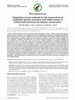 Research paper thumbnail of Integrating current methods for the preservation of amphibian genetic resources and viable tissues to achieve best practices for species conservation