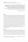 Research paper thumbnail of National Governments, Transnational Actors, and their Roles in the Creation of the North American Environmental Agreements and Institutions