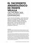 Research paper thumbnail of 2018, El yacimiento arqueológico de Monte Velilla (Almuñécar, Granada)