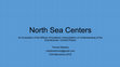 Research paper thumbnail of North Sea Centers EAA 2018