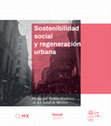 Research paper thumbnail of Sostenibilidad Social y regeneración urbana - Autoridad CH-CDMX UNESCO.pdf