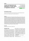 Research paper thumbnail of Young Jazz Musicians and Negotiation of Public Space in Yogyakarta Indonesia. Komunitas: International Journal of Indonesian Society and Culture. 9 (2): 225-236. 2017