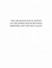 Research paper thumbnail of The Archaeological Survey of the Desert Roads between Berenike and the Nile Valley
Expeditions by the University of Michigan and the University of Delaware to the Eastern Desert of Egypt, 1987-2015