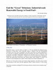 Research paper thumbnail of End the “Green” Delusions: Industrial-scale Renewable Energy is Fossil Fuel+ (2018)