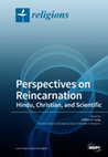 Research paper thumbnail of Perspectives on Reincarnation: Hindu, Christian, and Scientific (January 2019, MDPI)