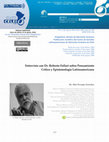 Research paper thumbnail of Entrevista con Dr. Roberto Follari sobre Pensamiento Crítico y Epistemología Latinoamericana